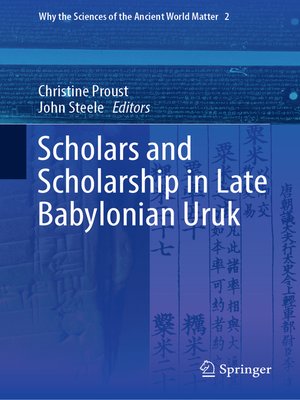 cover image of Scholars and Scholarship in Late Babylonian Uruk
